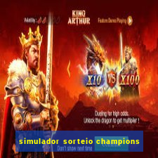 simulador sorteio champions